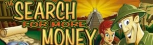 The Search For More Money