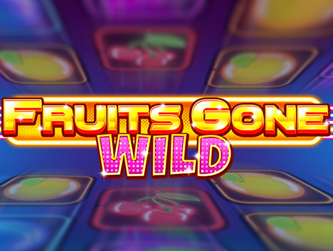 Fruits Gone Wild